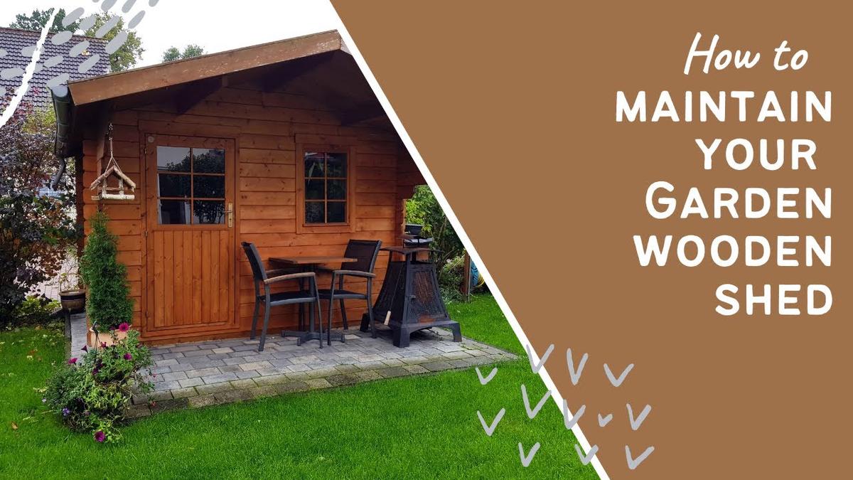 'Video thumbnail for How to maintain your wooden shed. Find out about shed maintenance. DIY Tips and advice'